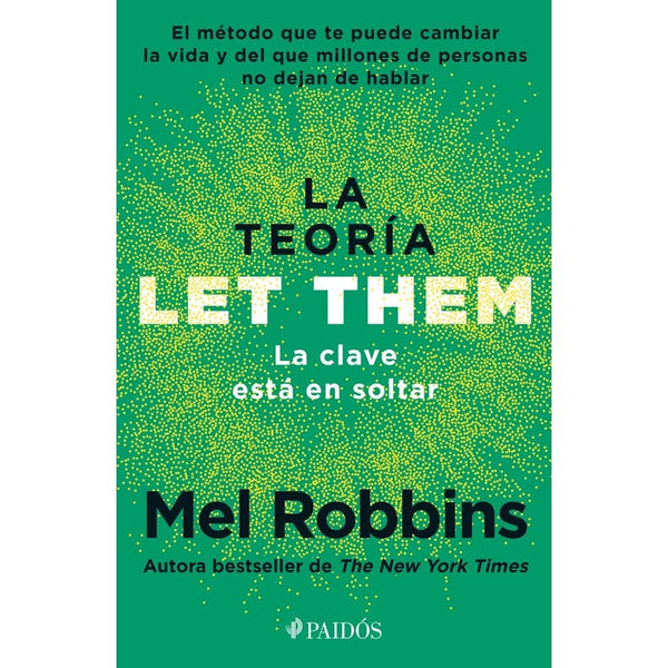LA TEORIA LET THEM. LA CLAVE ESTA EN SOLTAR