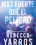 MAS FUERTE QUE EL PELIGRO (VUELO & GLORIA 1)