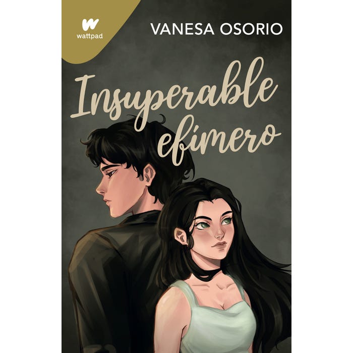 INSUPERABLE EFIMERO (WATTPAD VANESA OSOR