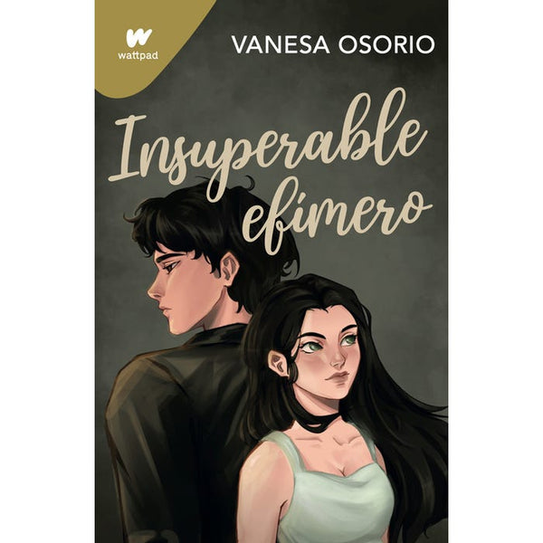 INSUPERABLE EFIMERO (WATTPAD VANESA OSOR