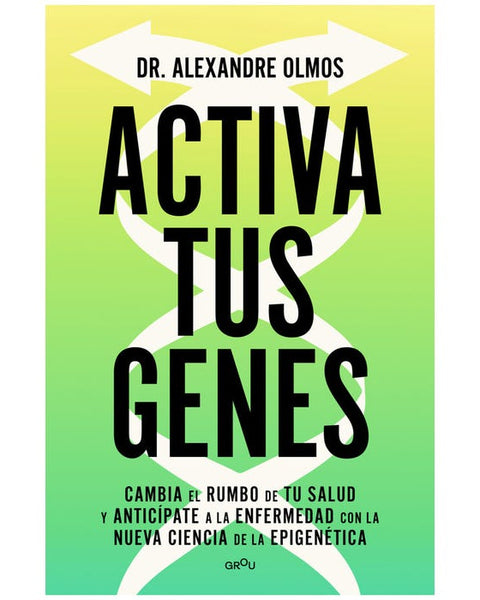 ACTIVA TUS GENES
