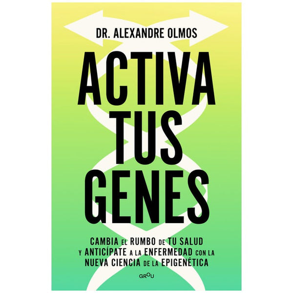 ACTIVA TUS GENES