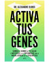 ACTIVA TUS GENES