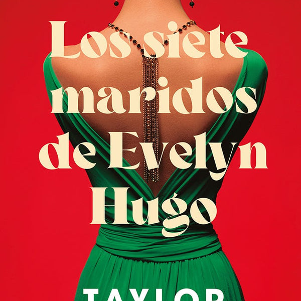 LOS SIETE MARIDOS DE EVELYN HUGO ED. 2025