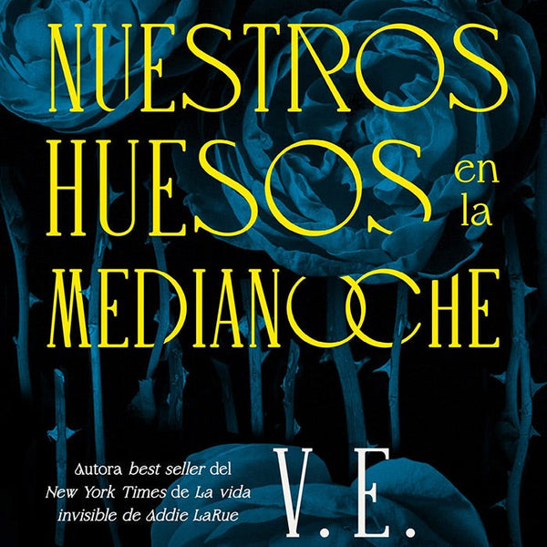 QUE ENTIERREN NUESTROS HUESOS EN LA MEDIANOCHE