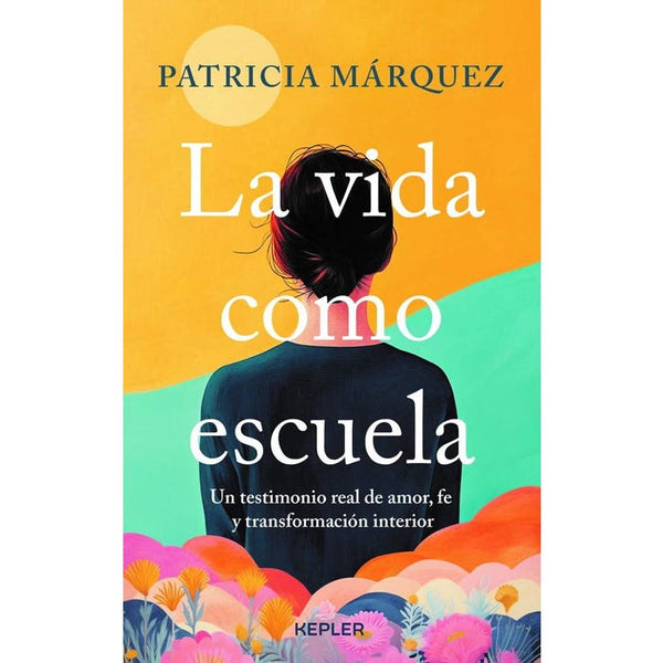 LA VIDA COMO ESCUELA