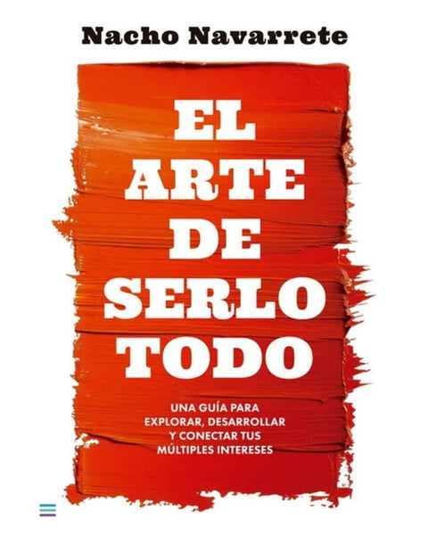 EL ARTE DE SERLO TODO(TENDENCIAS)