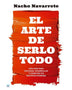 EL ARTE DE SERLO TODO(TENDENCIAS)
