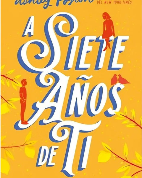 A SIETE AÑOS DE TI