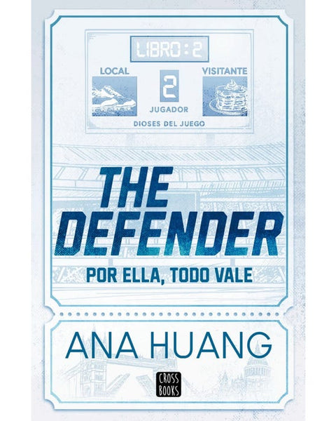 THE DEFENDER. POR ELLA TODO VALE (DIOSES DEL JUEGO 2)