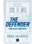THE DEFENDER. POR ELLA TODO VALE (DIOSES DEL JUEGO 2)
