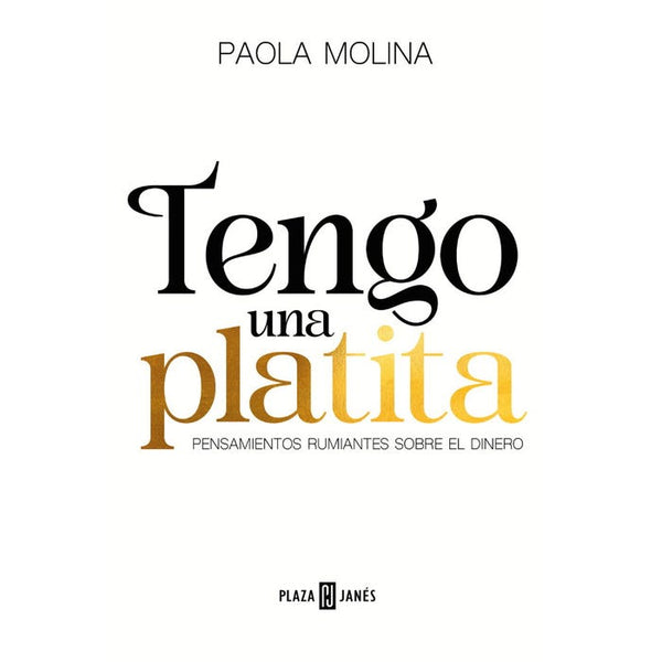 TENGO UNA PLATITA (PLAZA JANES)