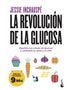LA REVOLUCION DE LA GLUCOSA
