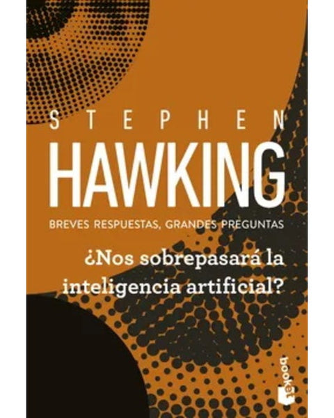 NOS SOBREPASARÁ LA INTELIGENCIA ARTIFICIAL?