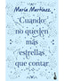 CUANDO NO QUEDEN MÁS ESTRELLAS QUE CONTAR. EDICIÓN