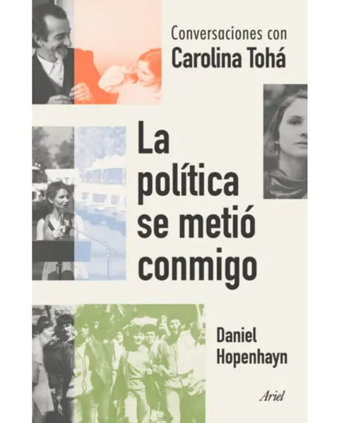 LA POLITICA SE METIO CONMIGO