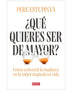 QUE QUIERES SER DE MAYOR?