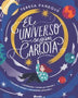 EL UNIVERSO SEGÚN CARLOTA. EDICIÓN ESPECIAL VOL. 1
