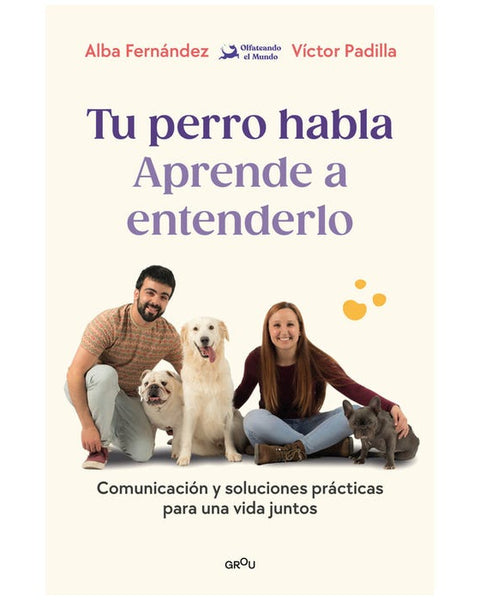 TU PERRO HABLA: APRENDE A ENTENDERLO