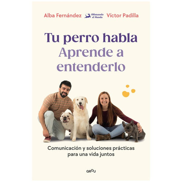 TU PERRO HABLA: APRENDE A ENTENDERLO