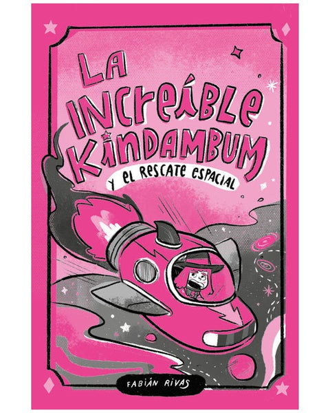 LA INCREIBLE KINDAMBUM Y EL RESCATE ESPACIAL 5