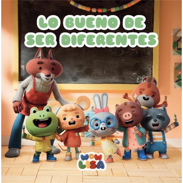 WOW LISA 6: LO BUENO DE SER DIFERENTES