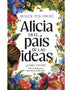 ALICIA EN EL PAÍS DE LAS IDEAS (ARIEL)