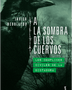 A LA SOMBRA DE LOS CUERVOS