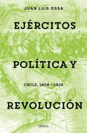 EJERCITOS, POLÍTICA Y REVOLUCION (CRITICA)