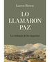 LO LLAMARON PAZ (CRITICA)
