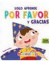 LOLO APRENDE POR FAVOR Y GRACIAS(MUNDICROM)