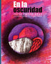 EN LA OSCURIDAD