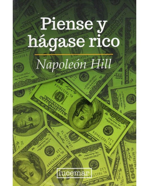 PIENSE Y HAGASE RICO