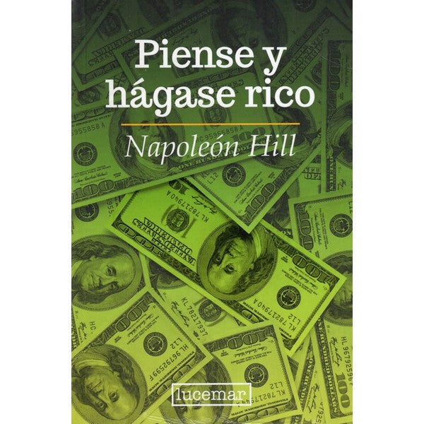 PIENSE Y HAGASE RICO