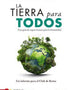 LA TIERRA PARA TODOS. UNA GUÍA DE SUPERVIVENCIA PARA LA HUMANIDAD
