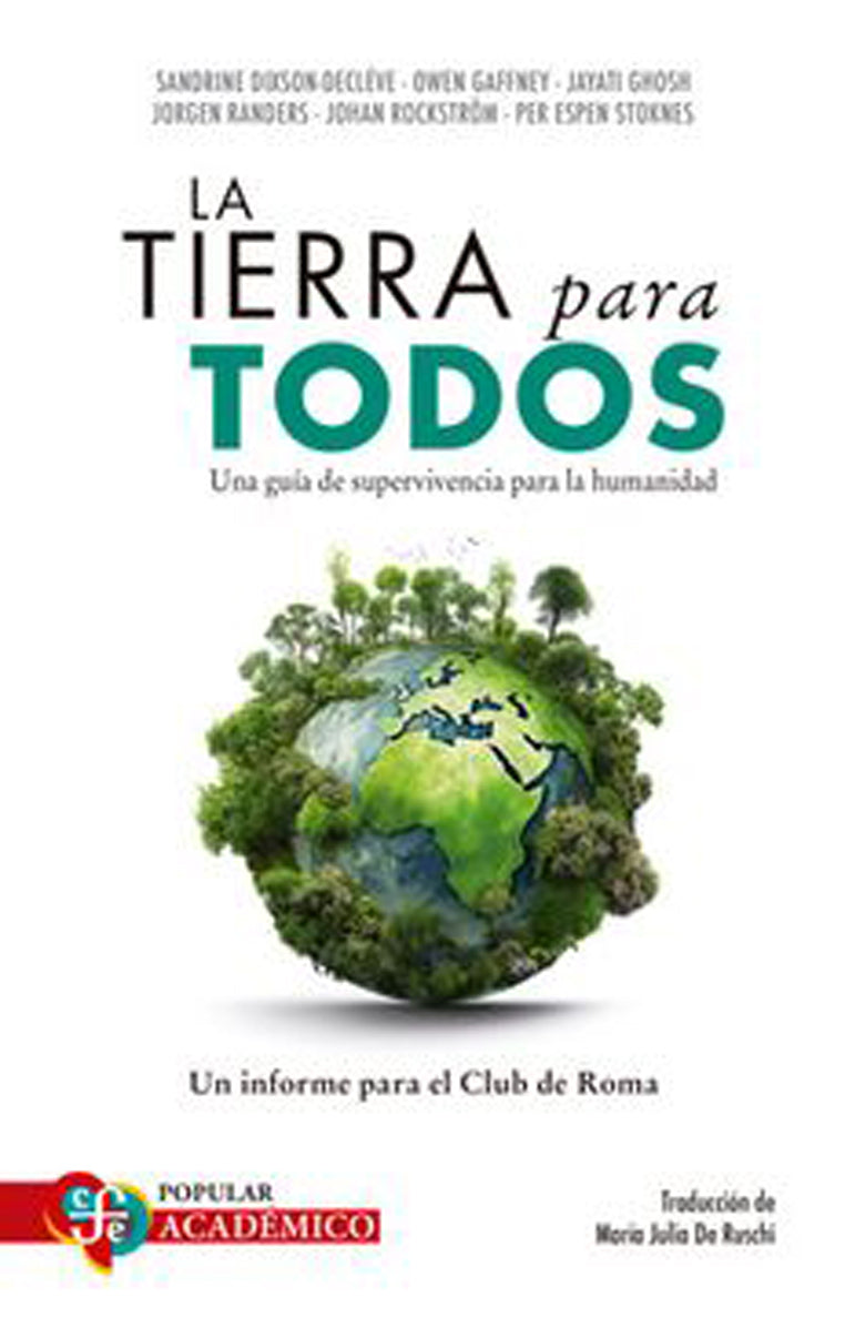 LA TIERRA PARA TODOS. UNA GUÍA DE SUPERVIVENCIA PARA LA HUMANIDAD