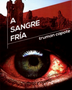 A SANGRE FRIA