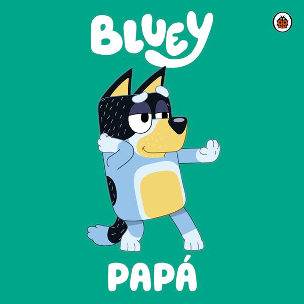BLUEY: PAPA