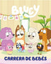 BLUEY: CARRERA DE BEBES  