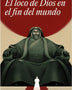 EL LOCO DE DIOS EN EL FIN DEL MUNDO