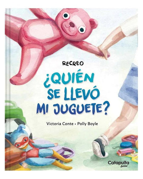 Recreo: ¿Quién se llevó mi juguete? (CATAPULTA)