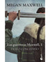 LAS GUERRERAS MAXWELL, 1. DESEO CONCEDIDO