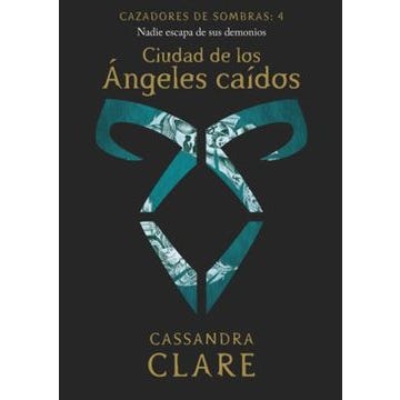 CAZADORES DE SOMBRAS 4. CIUDAD DE LOS ANGELES CAIDOS