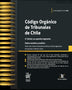 CODIGO ORGANICO DE TRIBUNALES DE CHILE 2026 (ANILLADO)