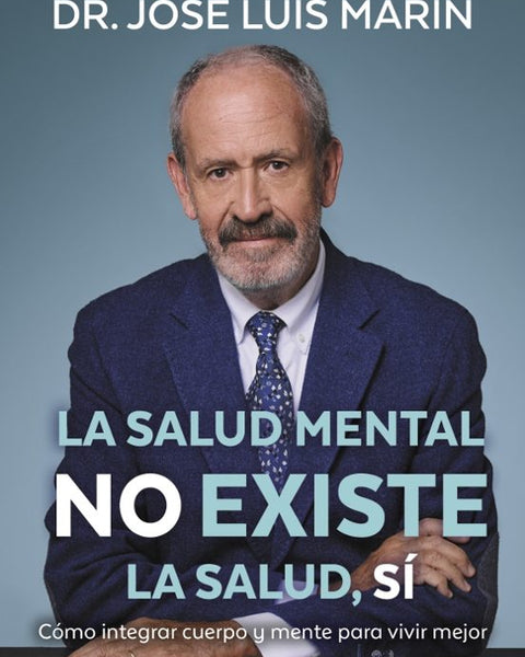 LA SALUD MENTAL NO EXISTE