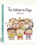 TU CUERPO ES TUYO - LIBRO DE CARTON TD