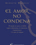 EL AMOR NO CONDENA