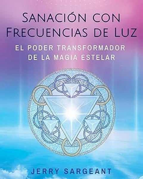 SANACION CON FRECUENCIAS DE LUZ