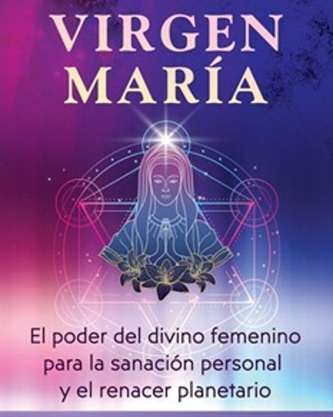 LA VIDA SECRETA DE LA VIRGEN MARIA