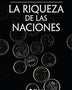 LAS RIQUEZA DE LAS NACIONES